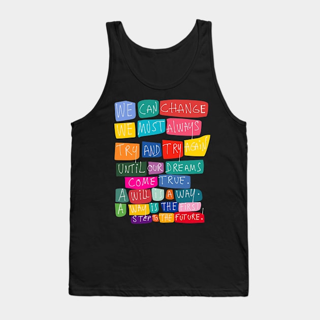 Graffiti Art We Can Change Tank Top by signorino